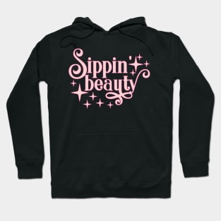 Sippin' Beauty - Wine Lover - Gift for Her Hoodie